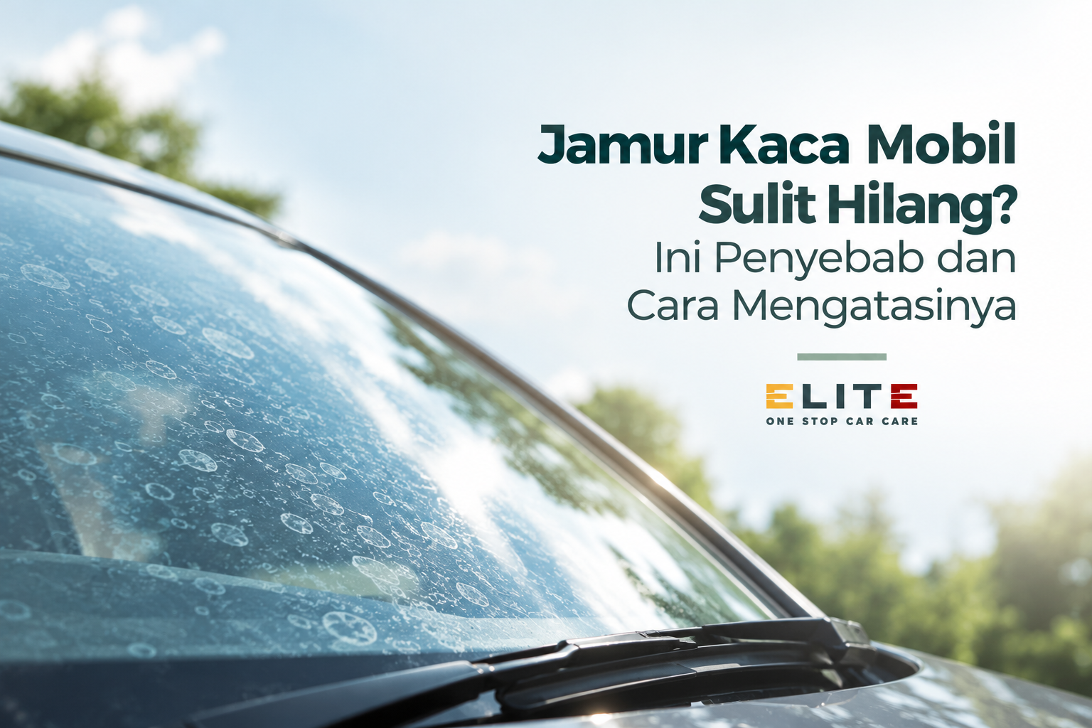 Jamur Kaca Mobil Sulit Hilang? Ini Penyebab dan Cara Mengatasinya